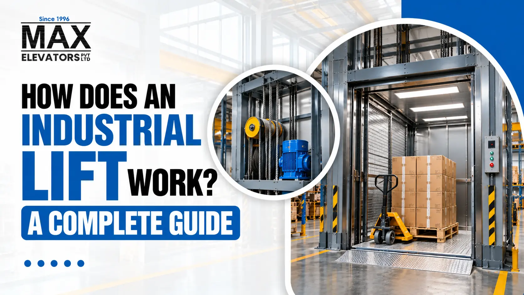 How Does an Industrial Lift Work? A Complete Guide